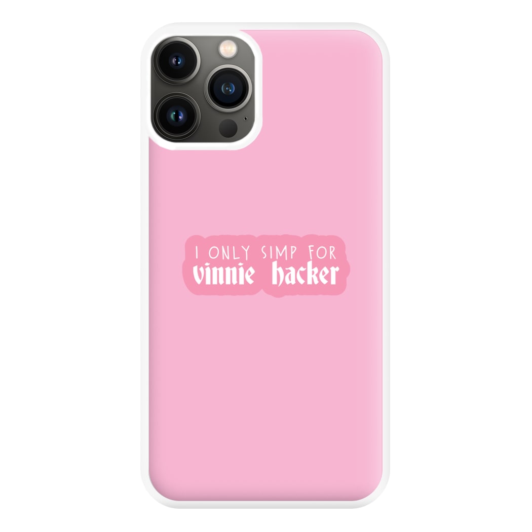 I Only Simp For Vinnie Phone Case for iPhone 11 Pro Max