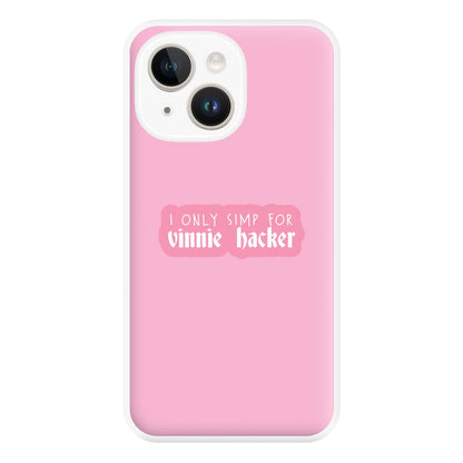 I Only Simp For Vinnie Phone Case for iPhone 14 Plus