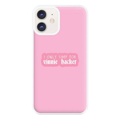 I Only Simp For Vinnie Phone Case for iPhone 12 / 12 Pro