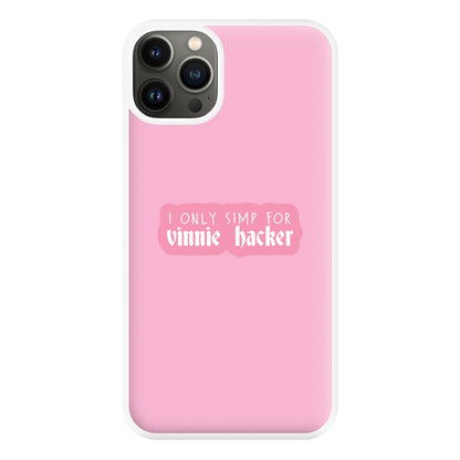 I Only Simp For Vinnie Phone Case for iPhone 13