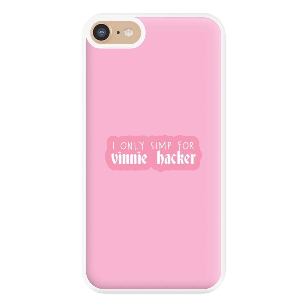 I Only Simp For Vinnie Phone Case for iPhone 6 / 7 / 8 / SE