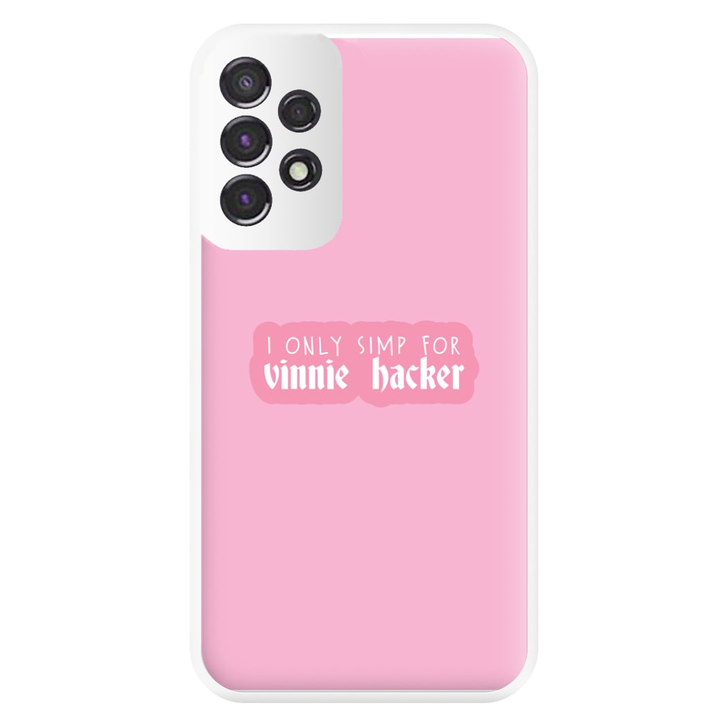 I Only Simp For Vinnie Phone Case for Galaxy A53