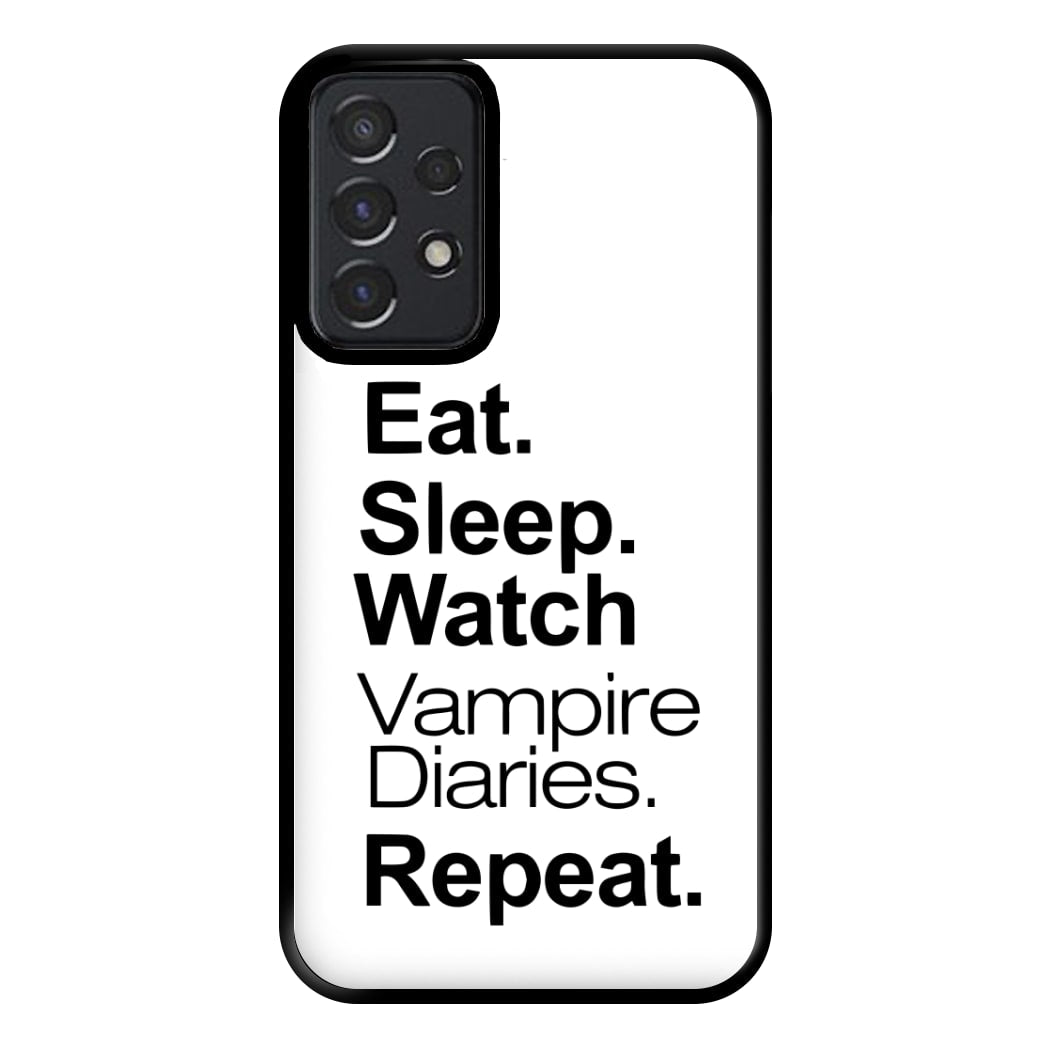 Eat Sleep Watch VPD Repeat Phone Case for Galaxy A52 / A52s