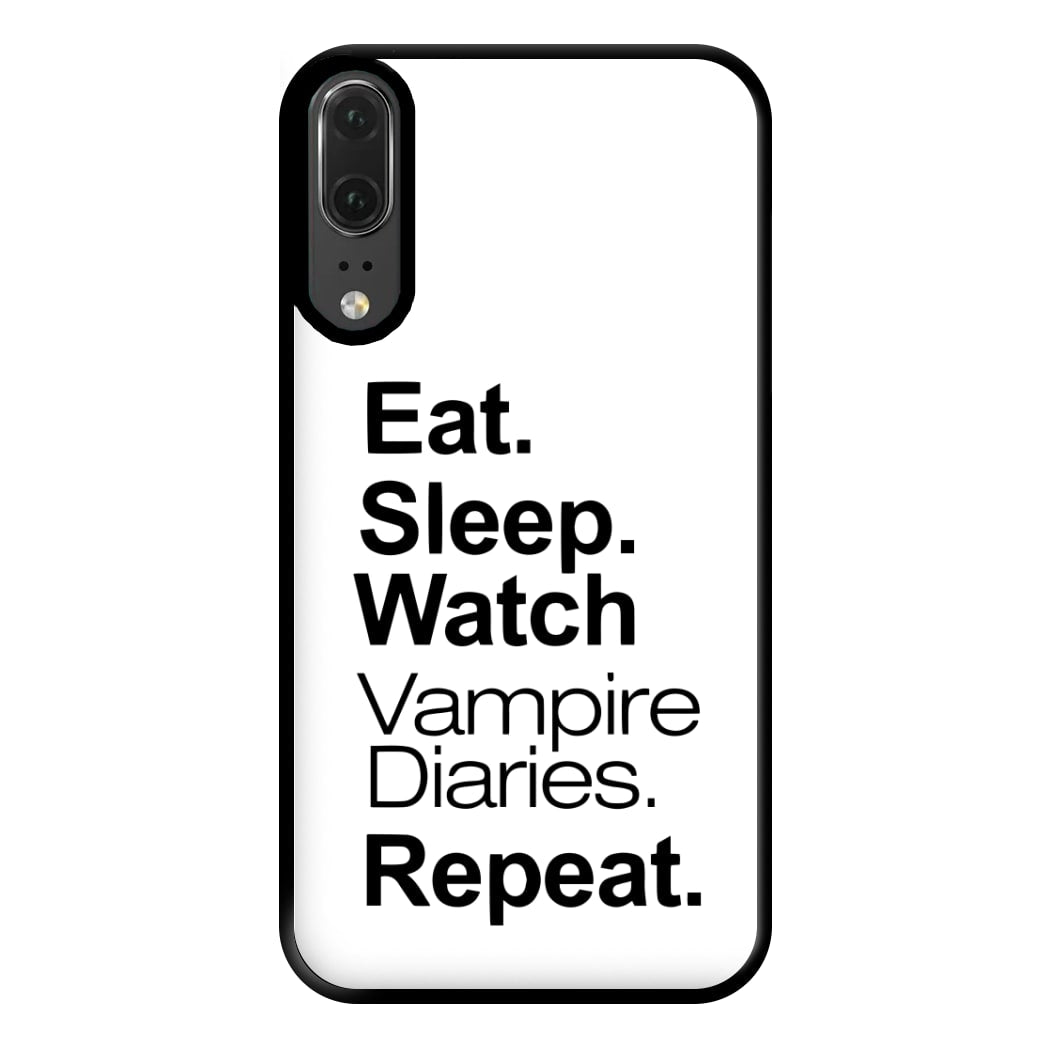 Eat Sleep Watch VPD Repeat Phone Case for Huawei P20