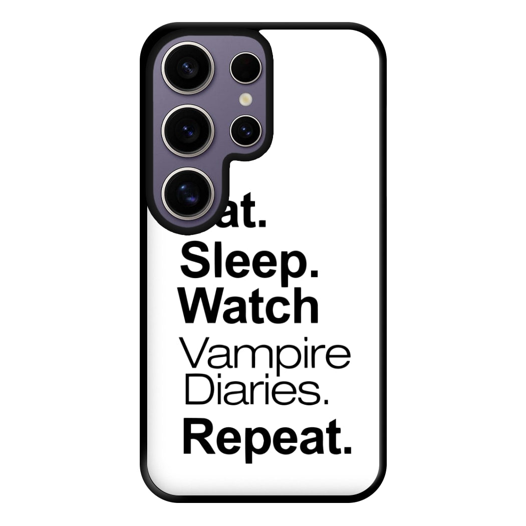 Eat Sleep Watch VPD Repeat Phone Case for Galaxy S25 Ultra