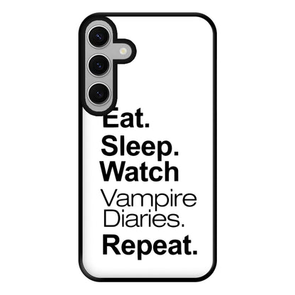 Eat Sleep Watch VPD Repeat Phone Case for Galaxy S24FE