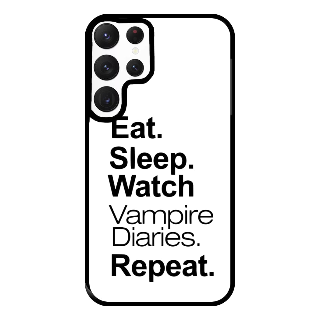 Eat Sleep Watch VPD Repeat Phone Case for Galaxy S22 Ultra