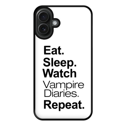 Eat Sleep Watch VPD Repeat Phone Case for iPhone 16 Plus