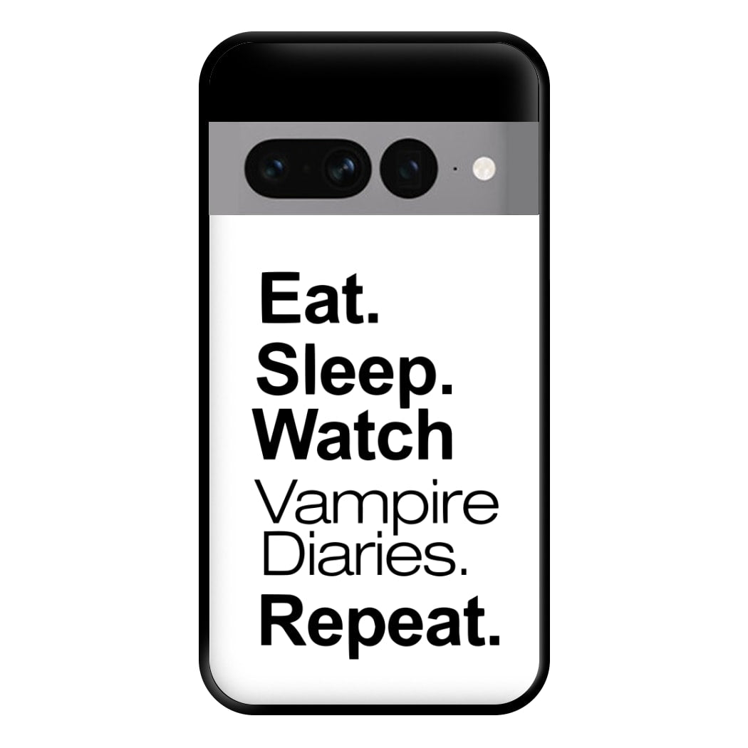 Eat Sleep Watch VPD Repeat Phone Case for Google Pixel 7 Pro