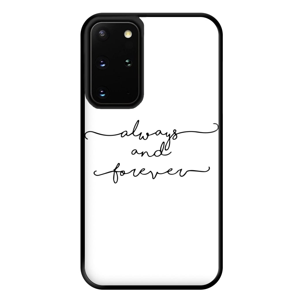 Always & Forever - VD Phone Case for Galaxy S20 Plus