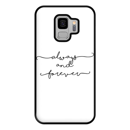 Always & Forever - VD Phone Case for Galaxy S9 Plus