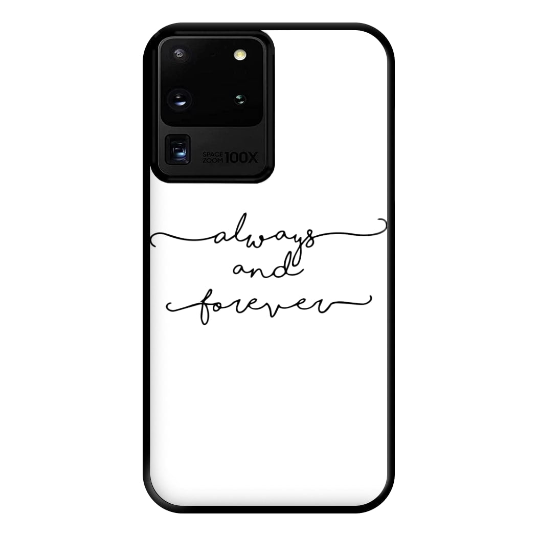 Always & Forever - VD Phone Case for Galaxy S20 Ultra