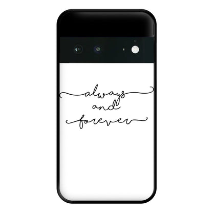 Always & Forever - VD Phone Case for Google Pixel 6a