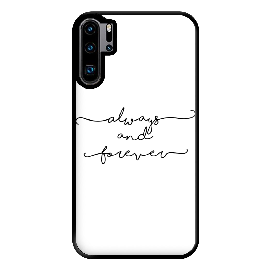 Always & Forever - VD Phone Case for Huawei P30 Pro