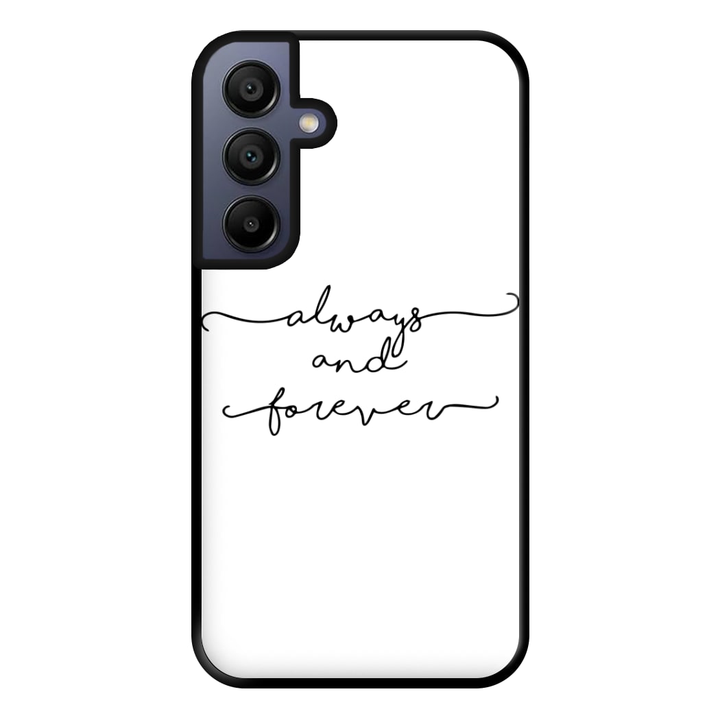 Always & Forever - VD Phone Case for Galaxy A15