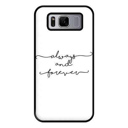 Always & Forever - VD Phone Case for Galaxy S8 Plus