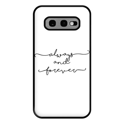 Always & Forever - VD Phone Case for Galaxy S10e