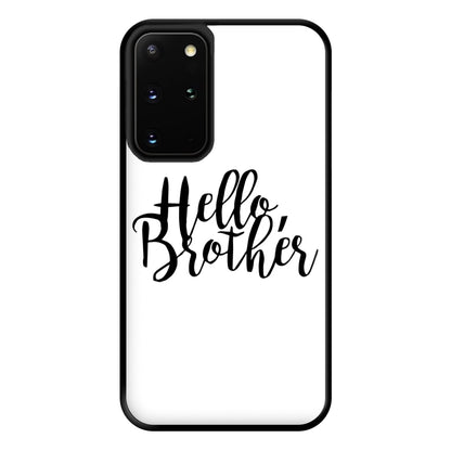 Hello Brother - VD Phone Case for Galaxy S20 Plus