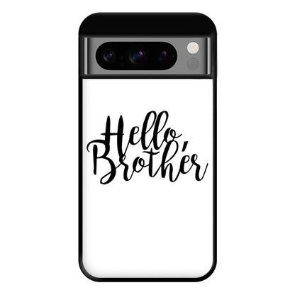 Hello Brother - VD Phone Case for Google Pixel 8 Pro