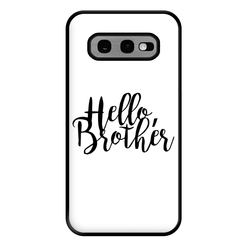 Hello Brother - VD Phone Case for Galaxy S10e