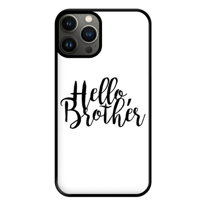 Hello Brother - VD Phone Case for iPhone 13 Pro Max