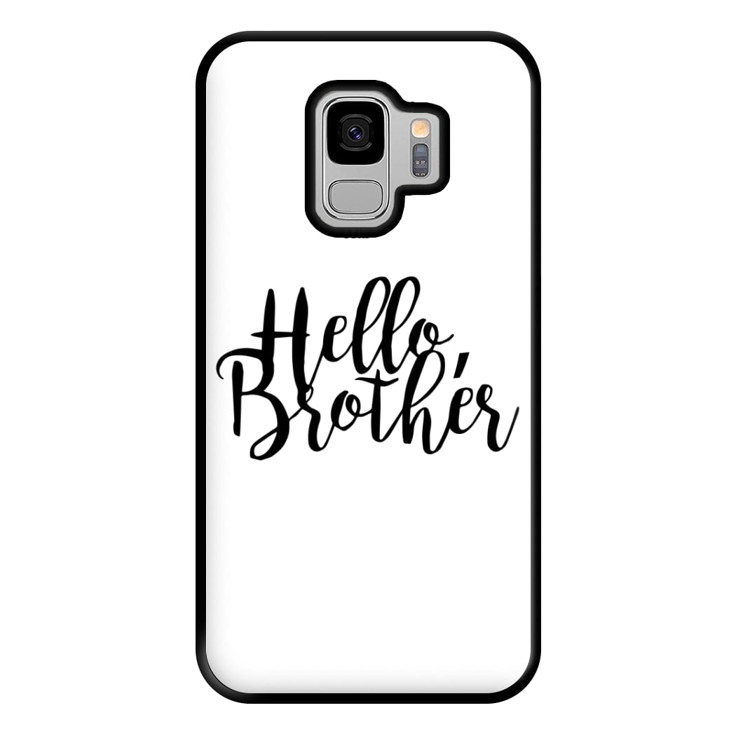 Hello Brother - VD Phone Case for Galaxy S9 Plus