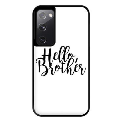 Hello Brother - VD Phone Case for Galaxy S20FE