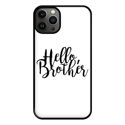 Hello Brother - VD Phone Case for iPhone 13