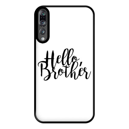 Hello Brother - VD Phone Case for Huawei P20 Pro