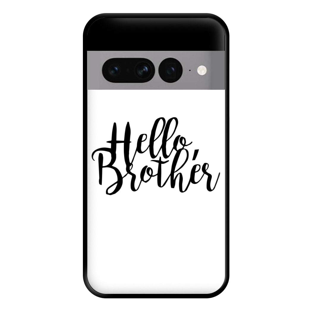 Hello Brother - VD Phone Case for Google Pixel 7 Pro