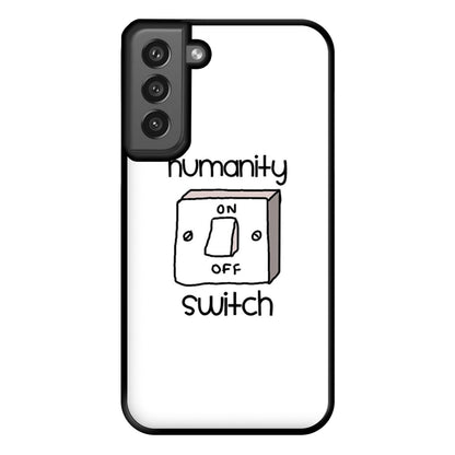 Humanity Switch - VD Phone Case for Galaxy S21FE