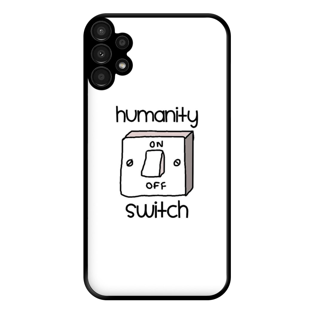 Humanity Switch - VD Phone Case for Galaxy A13