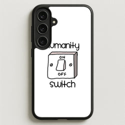 Humanity Switch - VD Phone Case for Galaxy S25FE