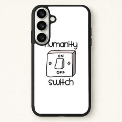Humanity Switch - VD Phone Case for Galaxy S26