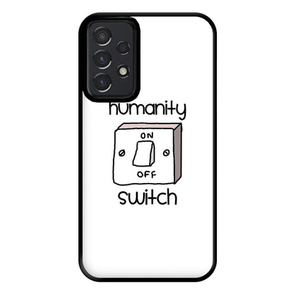 Humanity Switch - VD Phone Case for Galaxy A52 / A52s