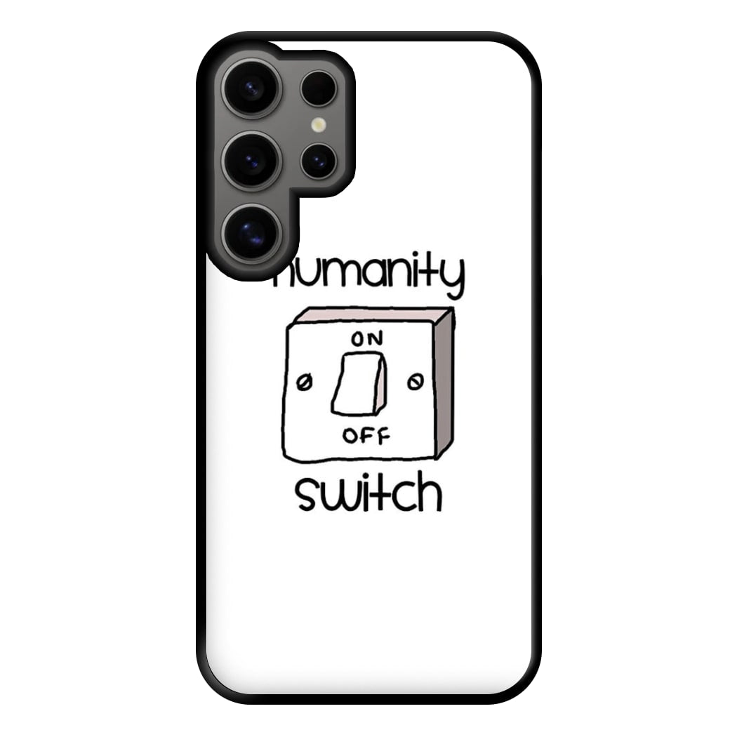 Humanity Switch - VD Phone Case for Galaxy S24 Ultra