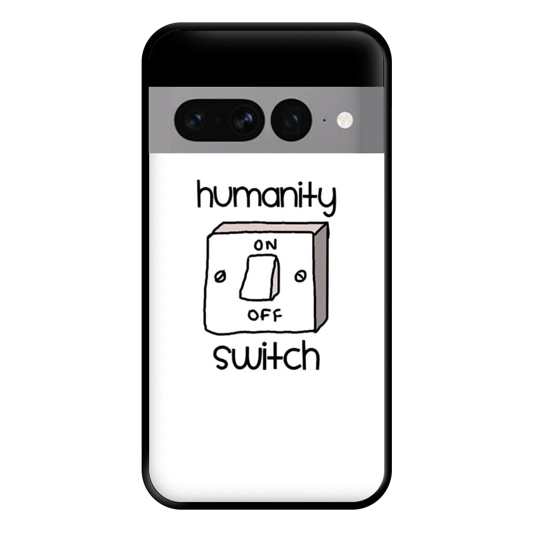 Humanity Switch - VD Phone Case for Google Pixel 7 Pro