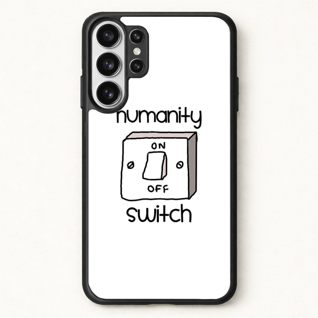 Humanity Switch - VD Phone Case for Galaxy S26 Ultra