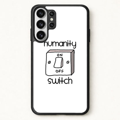 Humanity Switch - VD Phone Case for Galaxy S26 Ultra