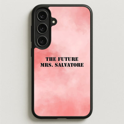 The Future Mrs Salvatore - VD Phone Case for Galaxy S25FE
