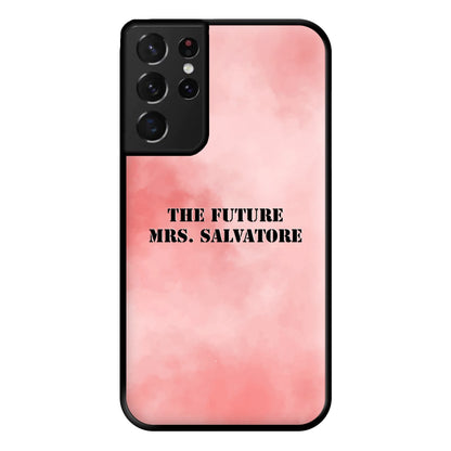 The Future Mrs Salvatore - VD Phone Case for Galaxy S21 Ultra