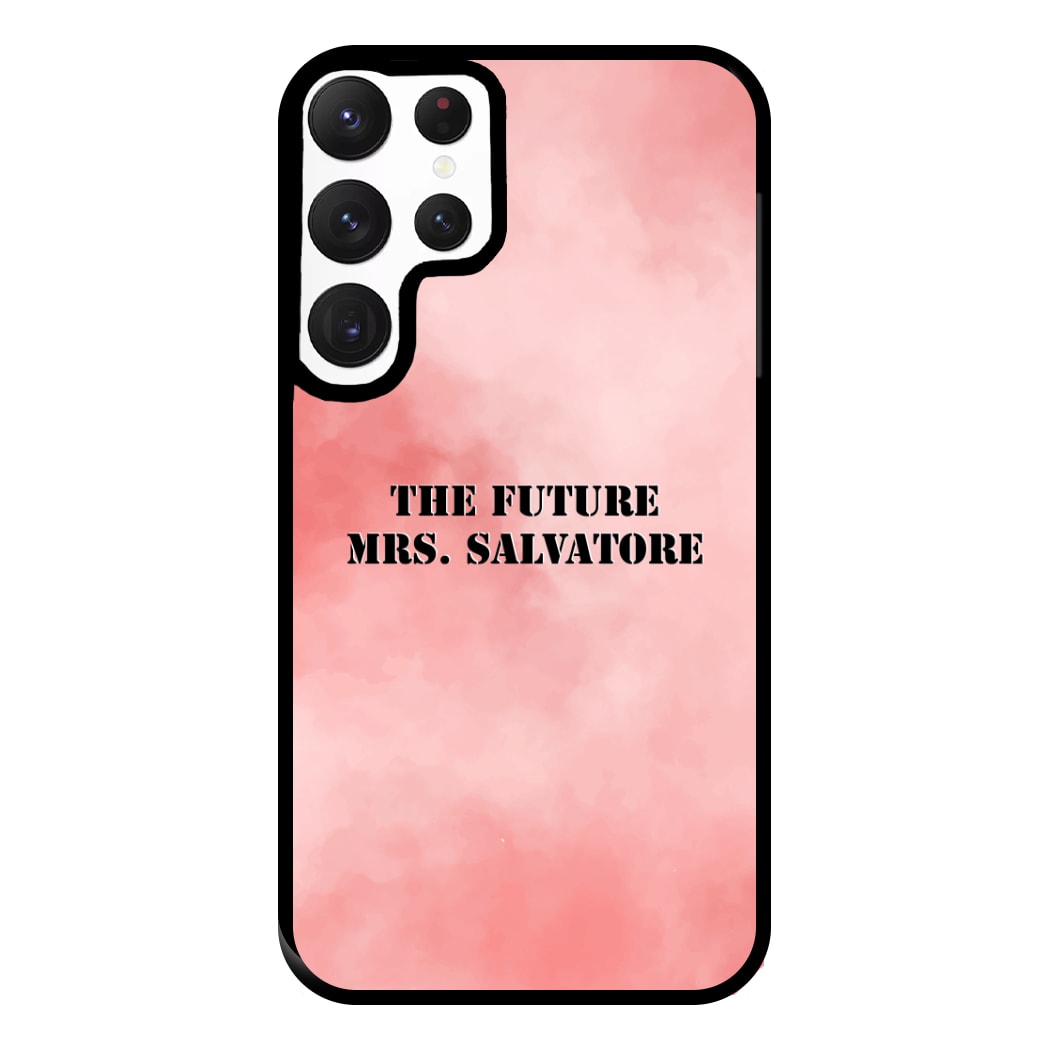 The Future Mrs Salvatore - VD Phone Case for Galaxy S22 Ultra