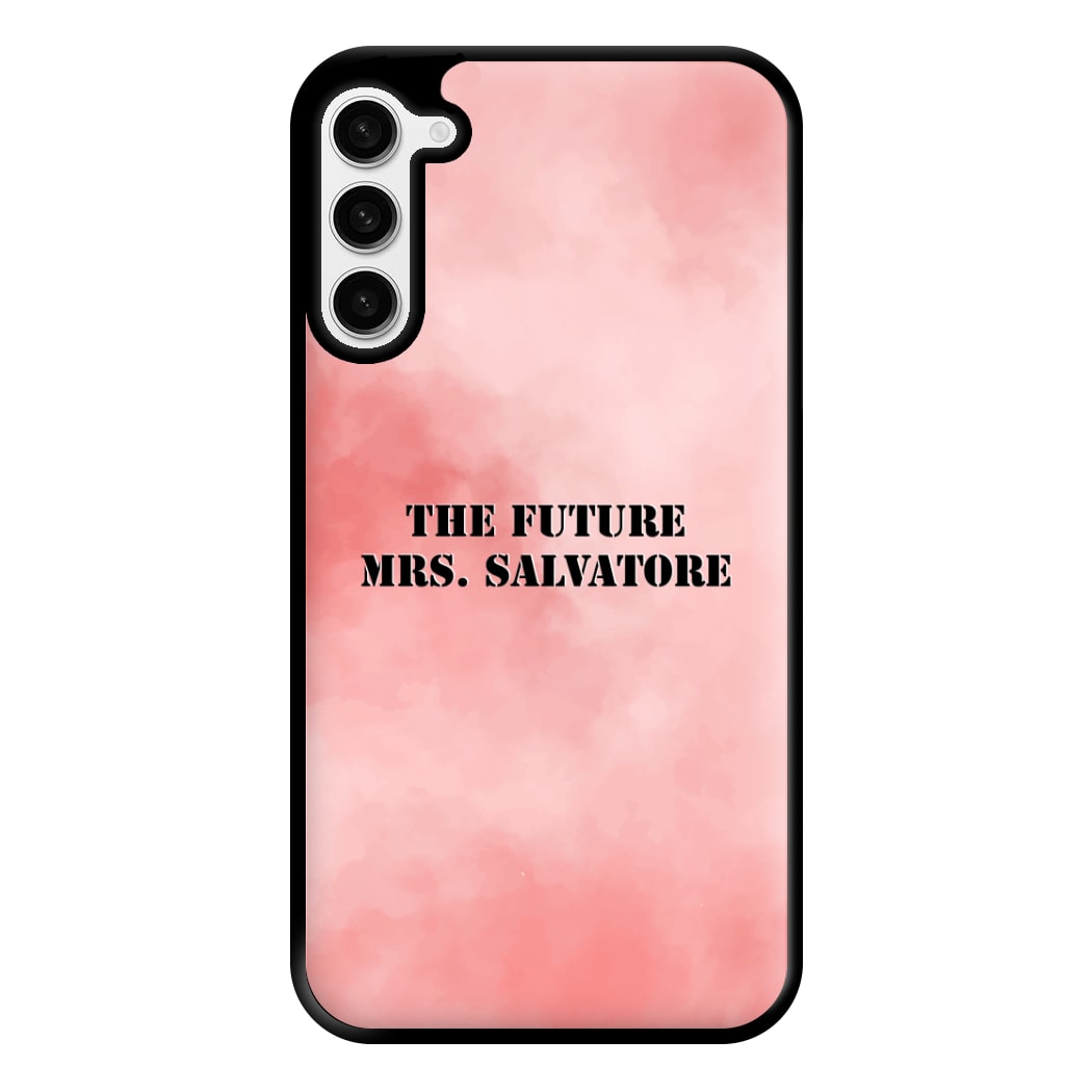 The Future Mrs Salvatore - VD Phone Case for Galaxy S23 Plus