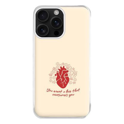 You Want A Love That Consumes You - VD Phone Case for iPhone 16 Pro Max