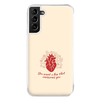 You Want A Love That Consumes You - VD Phone Case for Galaxy S21 Plus