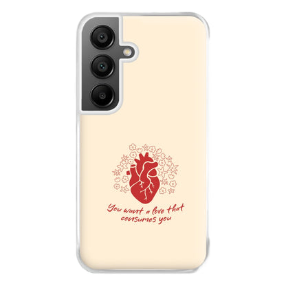 You Want A Love That Consumes You - VD Phone Case for Galaxy A55