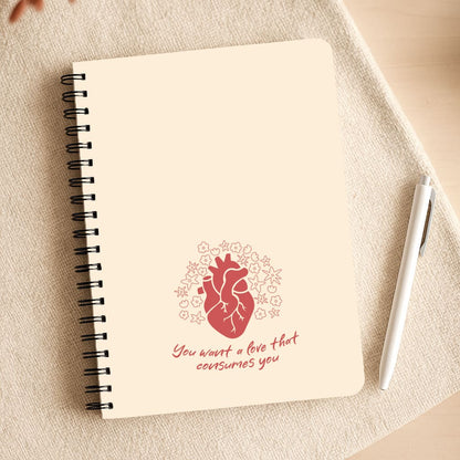 You Want A Love That Consumes You - VD Notepad