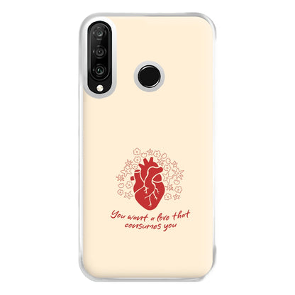 You Want A Love That Consumes You - VD Phone Case for Huawei P30 Lite