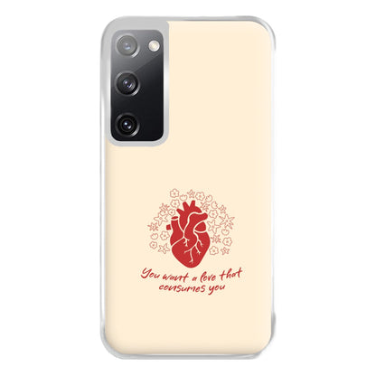 You Want A Love That Consumes You - VD Phone Case for Galaxy S20