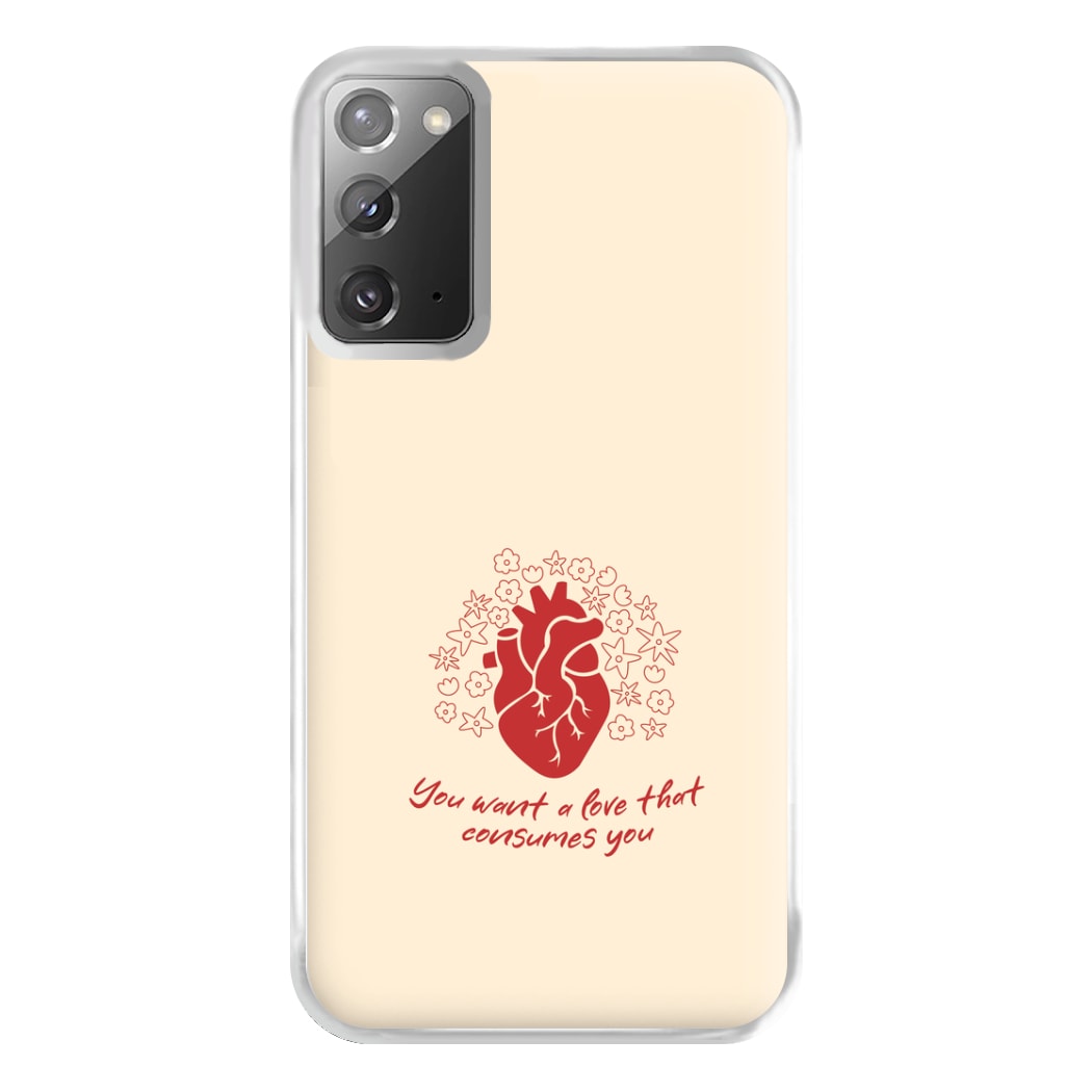 You Want A Love That Consumes You - VD Phone Case for Galaxy Note 20 Ultra